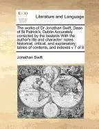 Livro The Works of Dr Jonathan Swift, Dean of St Patrick's, Dublin Accurately Corrected by the Besteds with the Author's Life and Character: Notes Historica - Resumo, Resenha, PDF, etc.