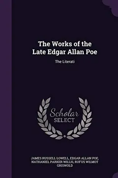 Livro The Works of the Late Edgar Allan Poe: The Literati - Resumo, Resenha, PDF, etc.