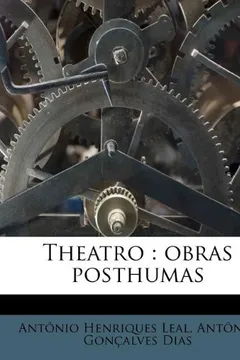 Livro Theatro: Obras Posthumas - Resumo, Resenha, PDF, etc.