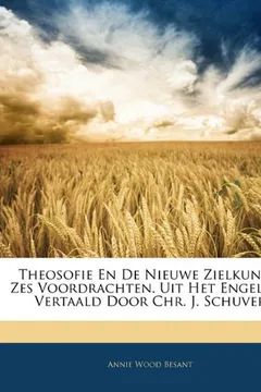 Livro Theosofie En de Nieuwe Zielkunde: Zes Voordrachten. Uit Het Engelsch Vertaald Door Chr. J. Schuver - Resumo, Resenha, PDF, etc.