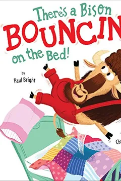 Livro There's a Bison Bouncing on the Bed! - Resumo, Resenha, PDF, etc.