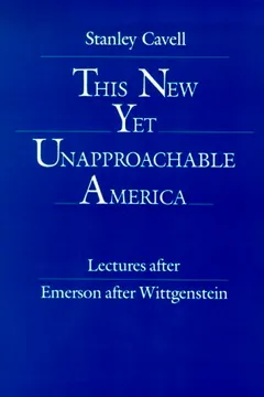 Livro This New Yet Unapproachable America: Essays After Emerson After Wittgenstein - Resumo, Resenha, PDF, etc.