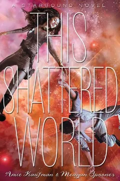 Livro This Shattered World: A Starbound Novel - Resumo, Resenha, PDF, etc.