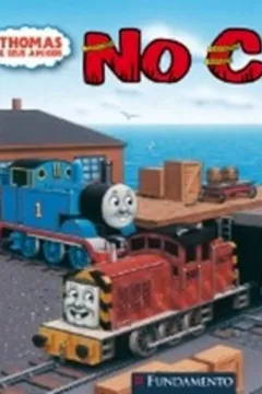 Livro Thomas e Seus Amigos. No Cais - Resumo, Resenha, PDF, etc.
