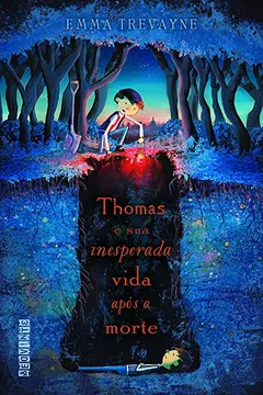Livro Thomas e Sua Inesperada Vida Após a Morte - Resumo, Resenha, PDF, etc.