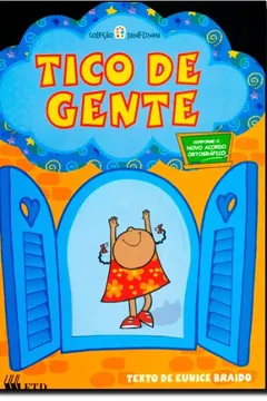 Livro Tico de Gente - Coleção Janelinha - Resumo, Resenha, PDF, etc.