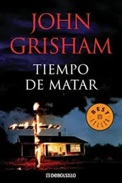 Livro Tiempo de Matar - Resumo, Resenha, PDF, etc.