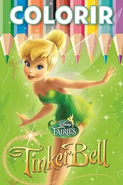 Livro Tinker Bell - Coleção Disney Colorir - Resumo, Resenha, PDF, etc.