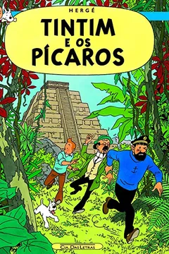 Livro Tintim - Tintim e os Pícaros - Resumo, Resenha, PDF, etc.