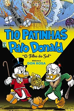 Livro Tio Patinhas e Pato Donald. Biblioteca Don Rosa. O Filho do Sol - Resumo, Resenha, PDF, etc.
