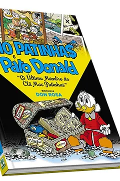 Livro Tio Patinhas e Pato Donald. Biblioteca Don Rosa. O Último Membro do Clã Mac Patinhas - Resumo, Resenha, PDF, etc.