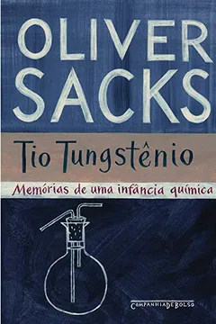 Livro Tio Tungstênio - Resumo, Resenha, PDF, etc.
