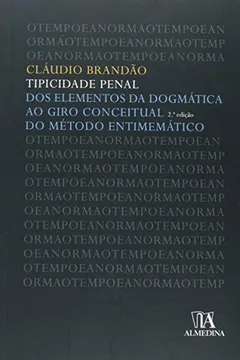 Capa do livro Tipicidade Penal. Dos Elementos da Dogmática ao Giro Conceitual do Método Entimemático