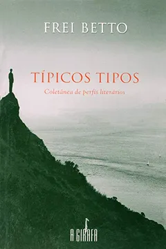 Livro Típicos Tipos - Resumo, Resenha, PDF, etc.