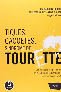 Livro Tiques, Cacoetes, Síndrome de Tourette - Resumo, Resenha, PDF, etc.