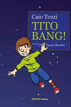 Livro Tito Bang! - Resumo, Resenha, PDF, etc.