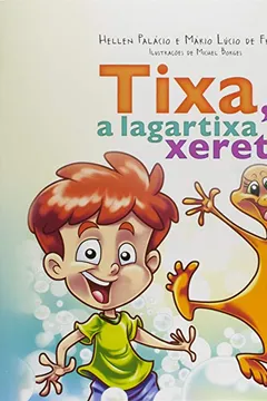 Capa do livro Tixa, a Lagartixa Xereta