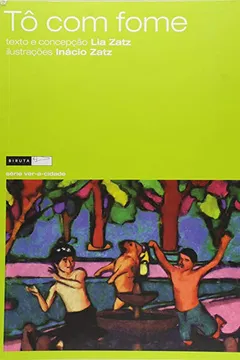 Livro Tô Com Fome - Resumo, Resenha, PDF, etc.