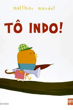 Livro Tô Indo! - Resumo, Resenha, PDF, etc.