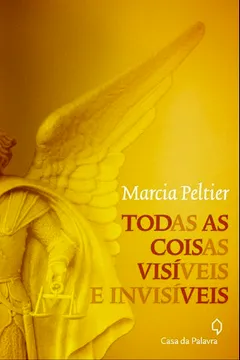Capa do livro Todas as Coisas Visíveis e Invisíveis