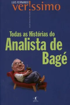 Livro Todas As Histórias Do Analista De Bagé - Resumo, Resenha, PDF, etc.