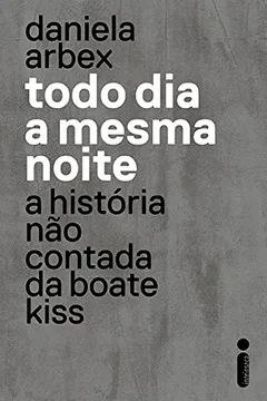 Livro Todo Dia a Mesma Noite - Resumo, Resenha, PDF, etc.