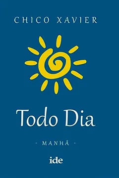 Livro Todo Dia. Manhã - Resumo, Resenha, PDF, etc.