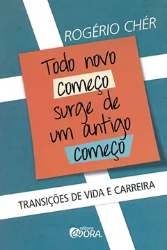 Livro Todo Novo Começo Surge de Um Antigo Começo - Resumo, Resenha, PDF, etc.