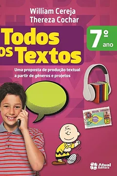 Livro Todos os Textos. 7º Ano - Resumo, Resenha, PDF, etc.