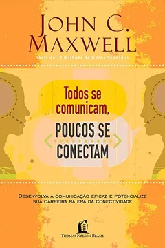 Livro Todos Se Comunicam, Poucos de Conectam - Resumo, Resenha, PDF, etc.