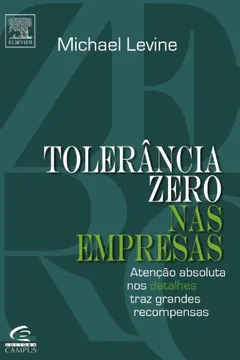Livro Tolerancia Zero Nas Empresas - Resumo, Resenha, PDF, etc.
