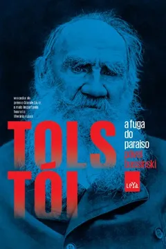 Livro Tolstói, A Fuga Do Paraíso - Resumo, Resenha, PDF, etc.