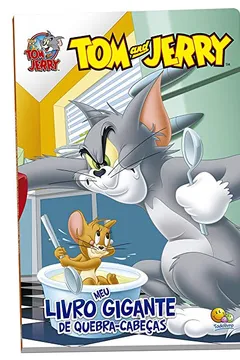 Livro Tom and Jerry. Meu Livro Gigante Quebra-Cabeça Licenciado - Resumo, Resenha, PDF, etc.