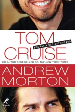 Livro Tom Cruise. Biografia não Autorizada - Resumo, Resenha, PDF, etc.