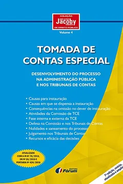 Livro Tomada de Contas Especial. Desenvolvimento do Processo na Administração Pública e nos Tribunais de Contas. Revista, Atualizada e Ampliada - Resumo, Resenha, PDF, etc.