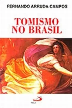 Livro Tomismo no Brasil - Resumo, Resenha, PDF, etc.
