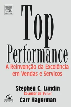 Livro Top Performance. A Reinvencao Da Excelencia Em Vendas E Servicos - Resumo, Resenha, PDF, etc.