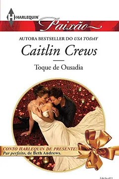 Livro Toque de Ousadia - Coleção Harlequin Paixão. Número 411 - Resumo, Resenha, PDF, etc.