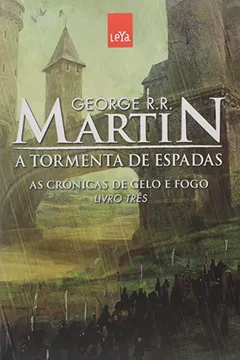 Livro Tormenta De Espadas, A (cronicas De Gelo E Fogo - Vol. 3) - Resumo, Resenha, PDF, etc.