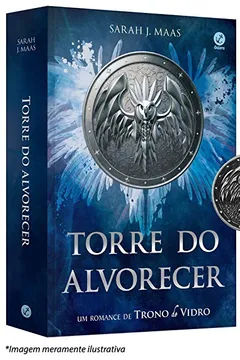 Livro Torre do Alvorecer. Um Romance de Trono de Vidro + Brinde - Resumo, Resenha, PDF, etc.