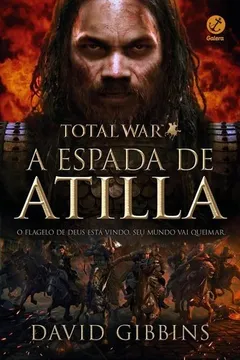 Livro Total War. A Espada de Atilla - Volume 2 - Resumo, Resenha, PDF, etc.