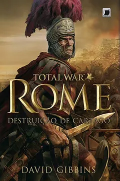 Livro Total War Rome. Destruição de Cartago - Volume 1 - Resumo, Resenha, PDF, etc.