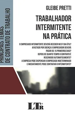 Livro Trabalhador intermitente na prática - Resumo, Resenha, PDF, etc.