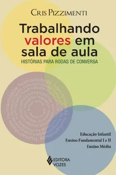 Livro Trabalhando Com Valores Em Sala De Aula - Resumo, Resenha, PDF, etc.