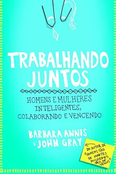 Livro Trabalhando Juntos - Resumo, Resenha, PDF, etc.