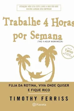 Capa do livro Trabalhe 4 Horas por Semana