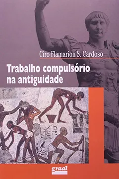 Livro Trabalho Compulsório na Antiguidade - Resumo, Resenha, PDF, etc.