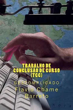 Livro Trabalho de Conclusao de Curso (Tcc) Descomplicado - Resumo, Resenha, PDF, etc.