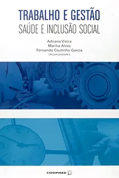 Capa do livro Trabalho e Gestão. Saúde e Inclusão Social