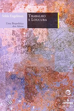 Livro Trabalho e Loucura - Resumo, Resenha, PDF, etc.